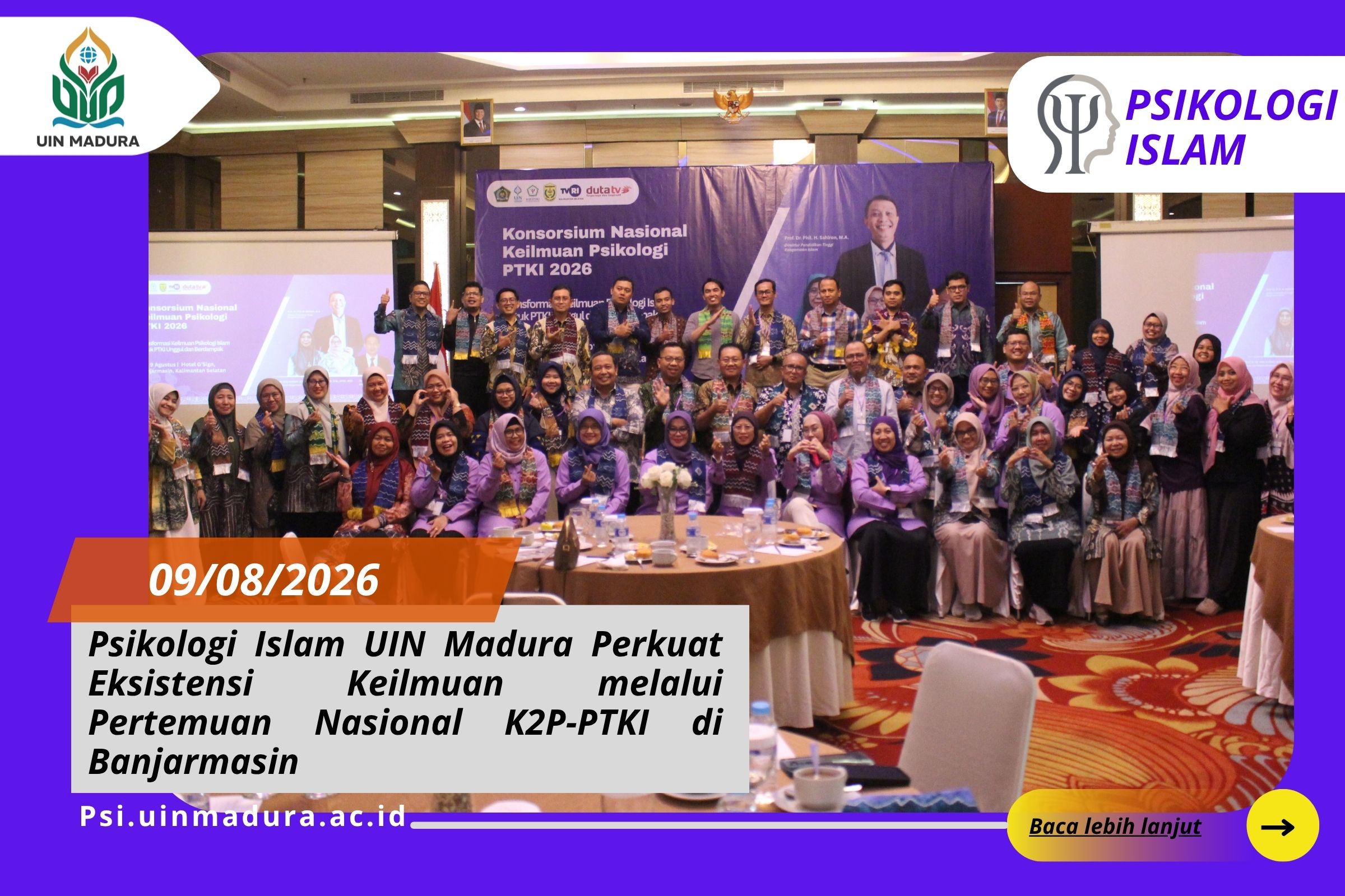 PSIKOLOGI ISLAM UIN MADURA PERKUAT EKSISTENSI KEILMUAN MELALUI PERTEMUAN NASIONAL K2P-PTKI DI BANJARMASIN